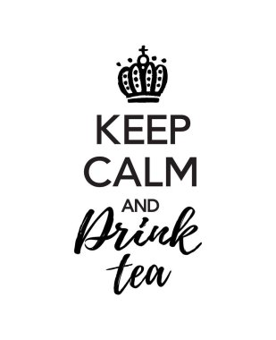 Sakin olun ve çay içmek