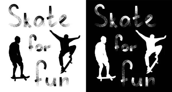 Eğlence için paten kayıyoruz. Grunge tarzı metin. Siyah beyaz arka planda kaykaycı siluetleri. Kaykay numarası ollie..