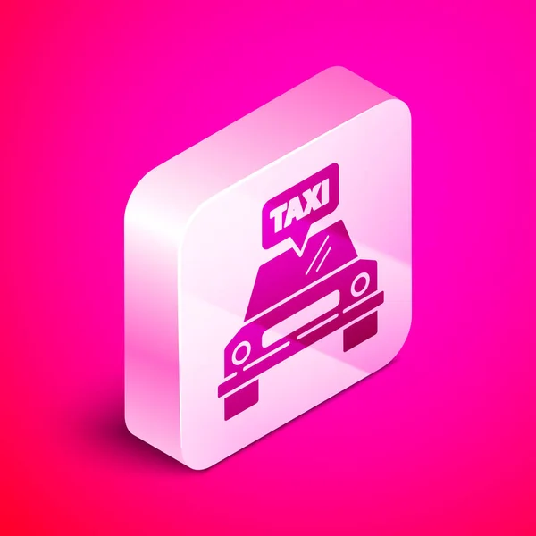 Ізометрична піктограма автомобіля таксі ізольована на рожевому тлі. Срібна квадратна кнопка. Векторна ілюстрація — стоковий вектор