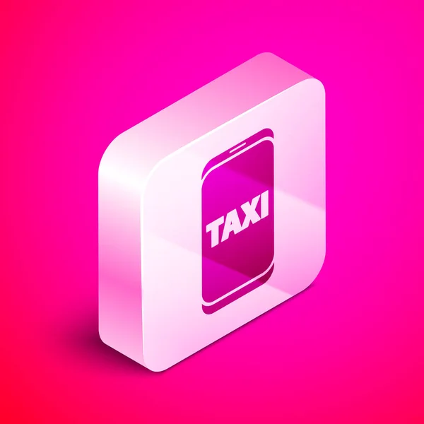 Ізометрична піктограма телефонної служби таксі ізольована на рожевому фоні. Таксі для смартфона. Срібна квадратна кнопка. Векторна ілюстрація — стоковий вектор