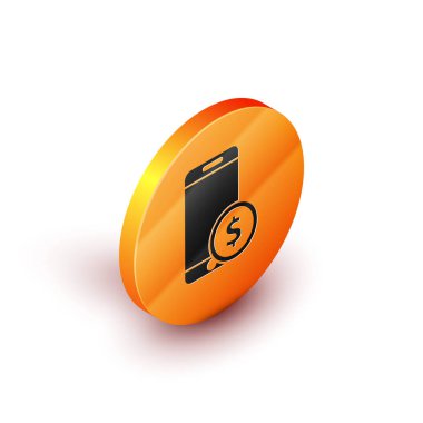 Beyaz arkaplanda dolar sembolü olan Isometric akıllı telefon. İnternetten alışveriş konsepti. Finansal cep telefonu. Çevrimiçi ödeme. Turuncu daire düğmesi. Vektör İllüstrasyonu