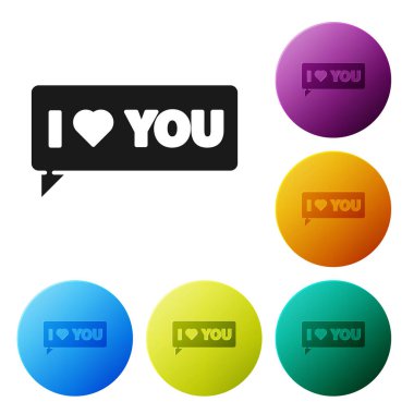 Beyaz arka planda izole edilmiş seni seviyorum yazılı siyah konuşma balonu. Sevgililer Günü. Renkli daire düğmelerini ayarlayın. Vektör İllüstrasyonu