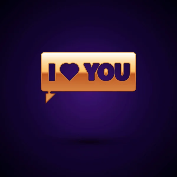 Gold Speech bubble with text I love you icon isolated on dark blue background. Valentines day. Vector Illustration — 스톡 벡터
