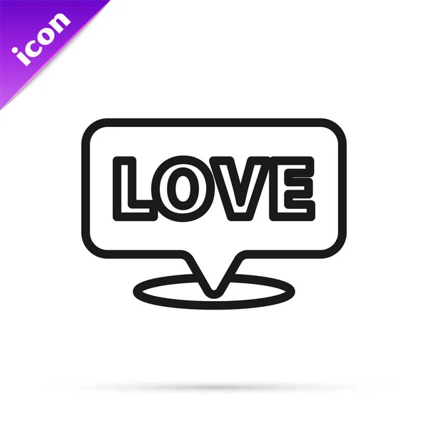 Black Line Speech Bubble Text Love Icon Isolated White Background — 스톡 벡터