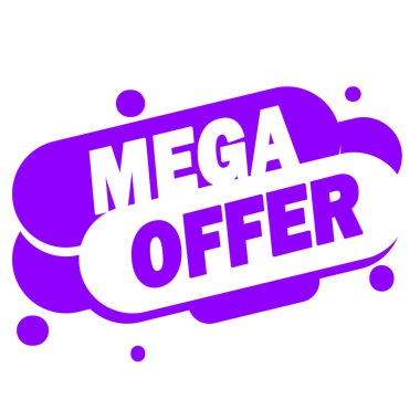 MEGA OFFER - PROMOTION LABEL - ADVERTISEMENT