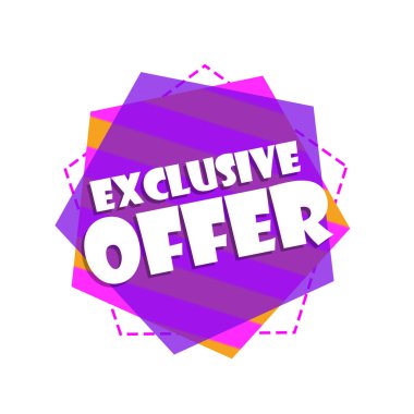 EXCLUSIVE OFFER - PROMOTION LABEL - ADVERTISEMENT