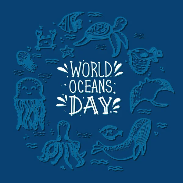 Az óceánok világnapjának kerete elszigetelt óceáni állatokkal. Kézzel rajzolt betűs szöveg. Üdvözlőlap az Ocean Day ünnepségre. Vektorvázlat illusztráció. — Stock Vector