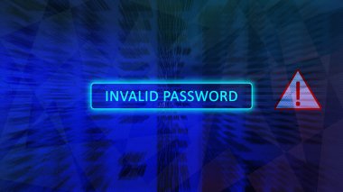 Invalid password concept screen with text in the center and an exclamation mark in the triangle to the right. clipart