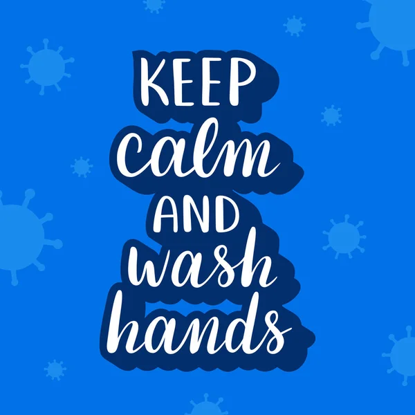 Keep calm and wash hands lettering banner with virus doodles, motivtional quote for coronavirus epidemic, fun slogan for prevention of covid-19, typography inspirtional banner, poster for hygiene — Stock Vector