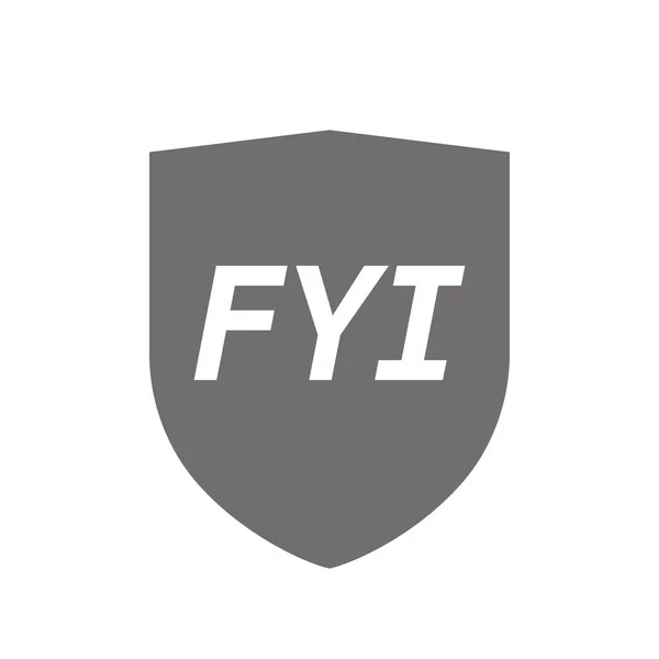 Escudo aislado con el texto FYI — Vector de stock