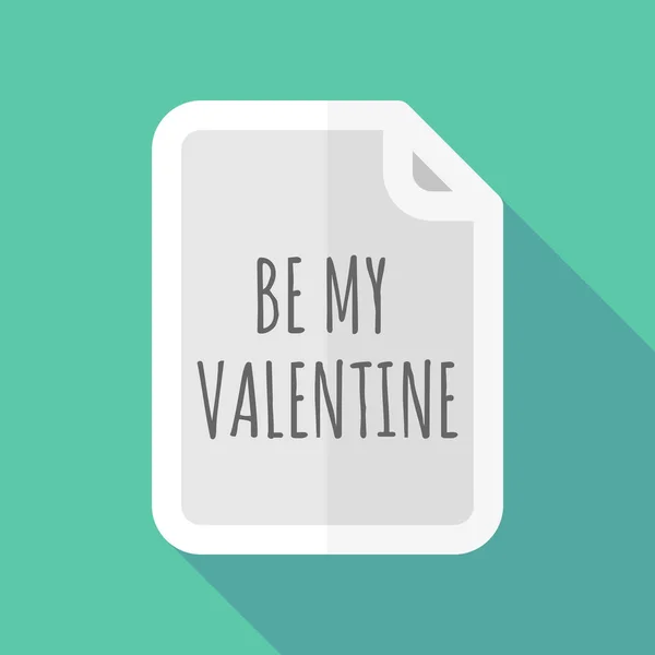 Długi cień dokument z tekstem Be My Valentine — Wektor stockowy