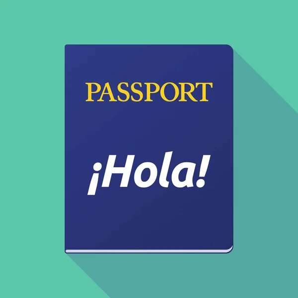 Pasaporte largo en la sombra con el texto Hello! en español — Vector de stock
