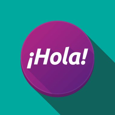 Uzun gölge düğmesini metin Merhaba! İspanyol dilinde