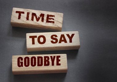 Tahta bloklarda elveda mesajı verme zamanı. Resmi Kabul Et.