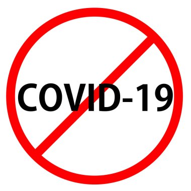 Metin COVID-19 kırmızı çemberde ve kırmızı çizgi daire boyunca yansıtılıyor. COVID-19 'u durdurun. Metin trafik işaretinde.