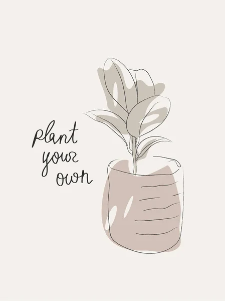 Eine Zimmerpflanze Mit Dem Slogan Pflanzen Sie Sich Selbst Linienkunst — Stockvektor