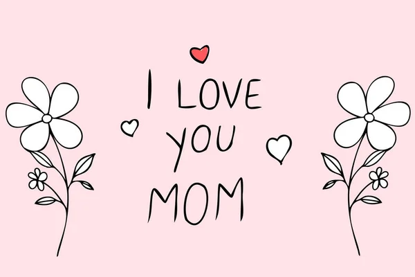 Mothers Day Doodle Vector Card Flowers Love You Mom Happy — Stock Vector