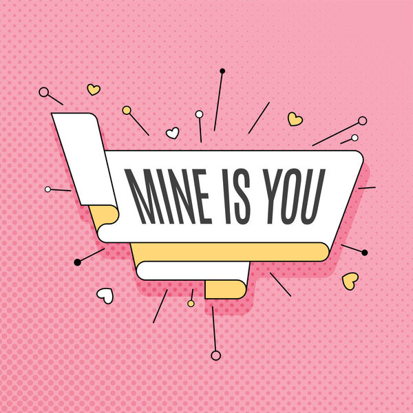 Моя это ты. Элемент ретро-дизайна в стиле поп-арта на полу-тоне c
