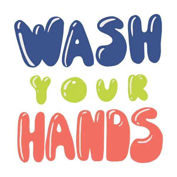 Minimalistische Vektorschrift Waschen Sie Ihre Hände Motivationszitat Coronavirus Verwandte Bild — Stockvektor