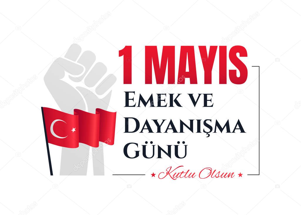 1 Mayis or International Workers Day card or poster design with Turkish flag and raised fist of solidarity, Translation Happy day of work and solidarity. vector illustration