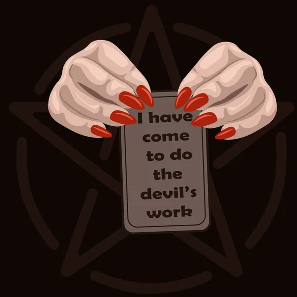 两个长指甲的女人手里拿着一张塔罗牌 上面写着我是来做魔鬼的工作的 关于召唤恶魔的神秘海报 — 图库矢量图片