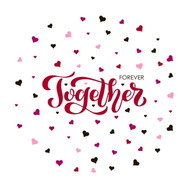 Sancak, kartpostal, poster, giysi ve reklam tasarımı için sonsuza dek bir arada kalmanın vektör illüstrasyonu. Şablon, tabela, ilan panosu, baskı, logo için el yazısıyla yazılmış metin. Fırça kalem yazısının taklidi