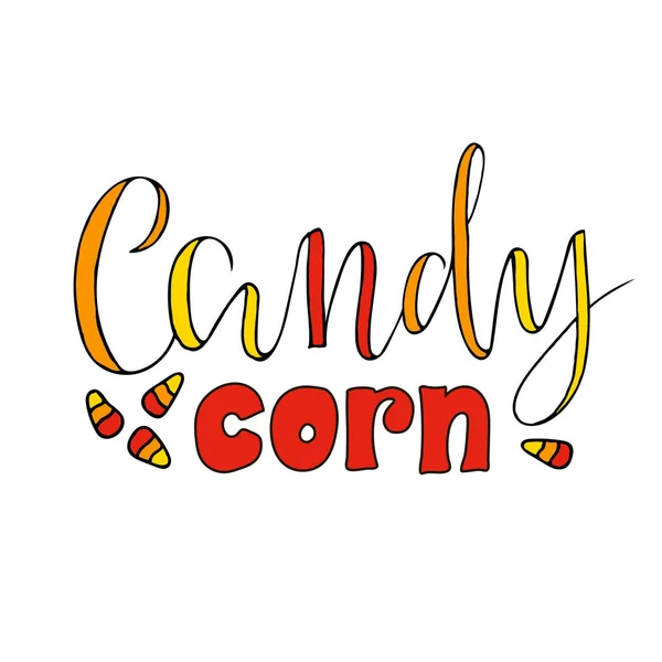 Vector Illustration Candy Corn Brush Lettering Banner Flyer Poster Clothes — Stock Vector