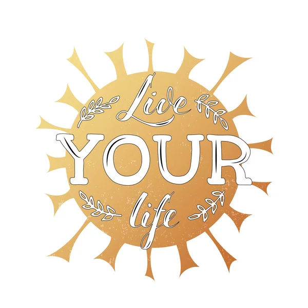 Vector Illustration Live Your Life Lettering Banner Postcard Poster Clothes — ストックベクタ