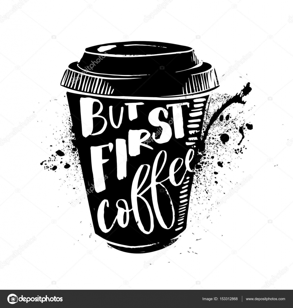 Download Ok, but first coffee. Coffee break. Lettering on cup shape ...