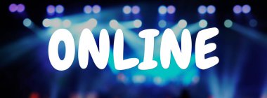 Çevrimiçi Metin Üzerinde bulanık fotoğraf, canlı konser çevrimiçi yapım yayını, New Normal ve Canlı şov gerçek zamanlı, Çevrimdışı salgın, e-öğrenme ve çevrimiçi seminer, pankart konsepti