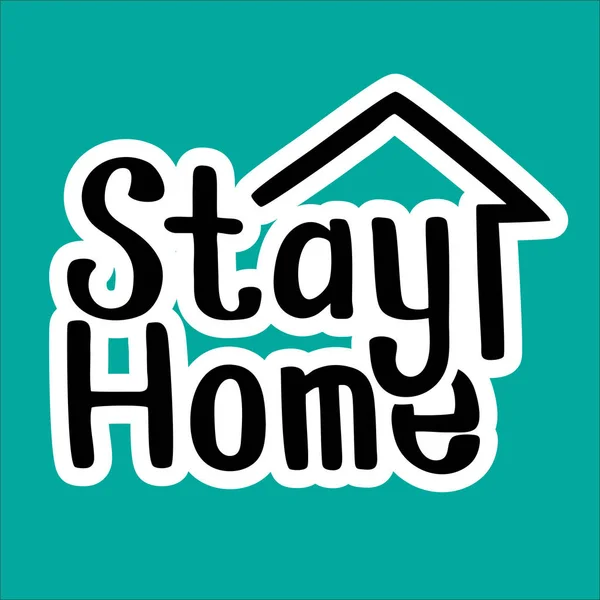 Lettering stay home — Stock Vector
