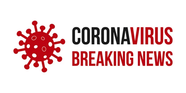 Coronavirus Bryter Nyheter Banner Affisch Novel Coronavirus Covid Ncov Vektor — Stock vektor