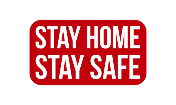 Останься Дома Сохрани Резиновую Печать Red Stay Home Stay Safe — стоковый вектор