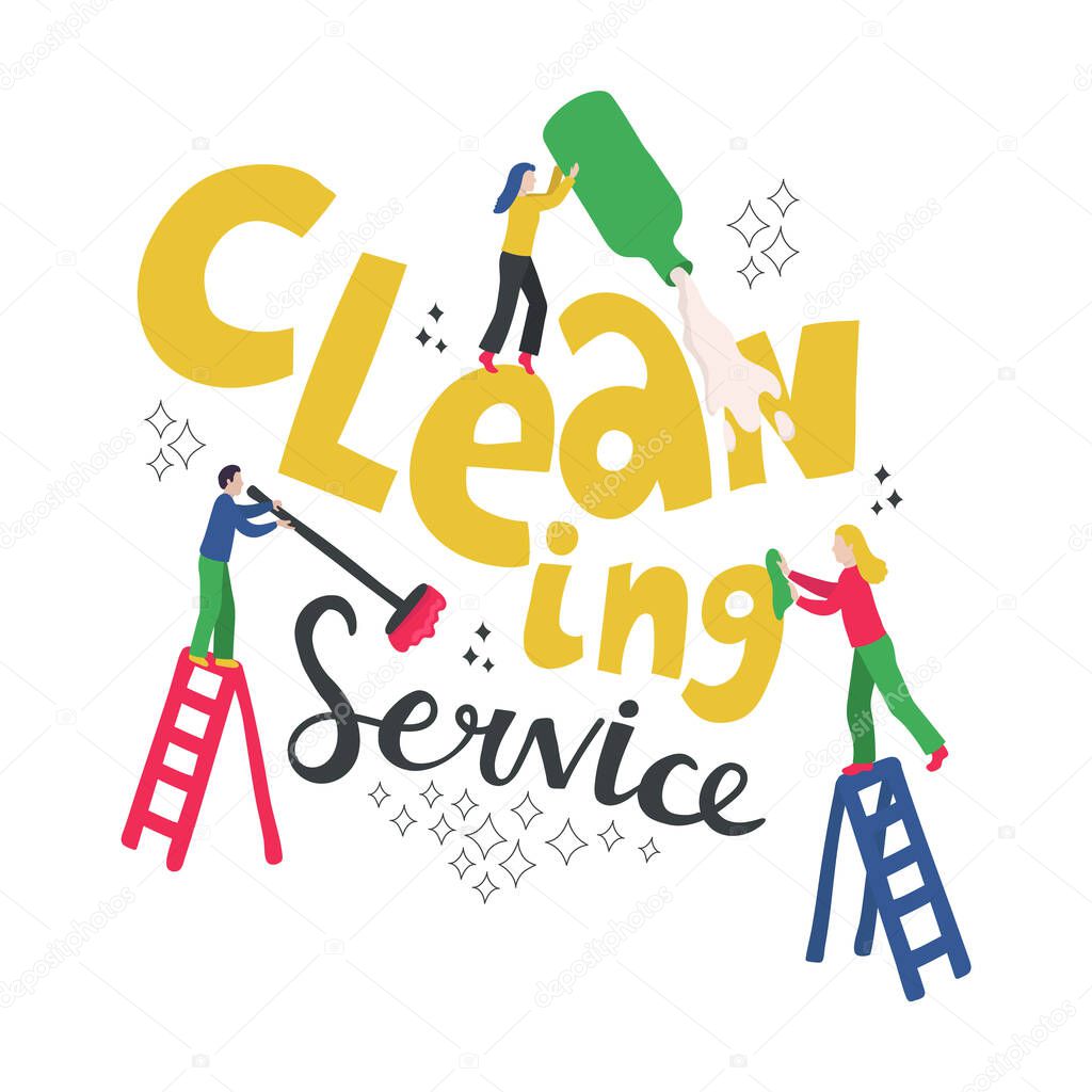 Cleaning service creative lettering. Hand drawn people do creaning, washing. Young man on ladder with mop, girls with shower gel, cleaning cloth. Isolated on white. Big handwritten words.