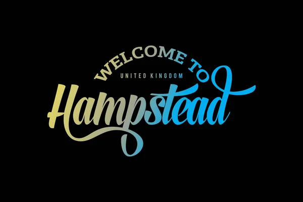 Bienvenido Hampstead Londres Reino Unido Texto Palabra Creative Font Design — Vector de stock