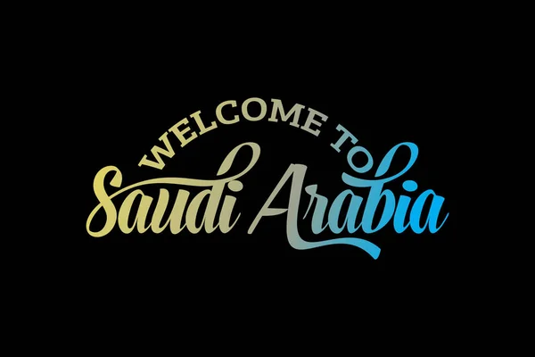 Καλώς Ήρθατε Στη Saudi Arabia Word Creative Font Design Illustration — Διανυσματικό Αρχείο