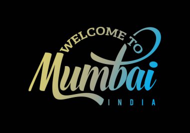 Mumbai 'ye hoş geldiniz Hindistan Sözcük Metni Yaratıcı Yazı Tipi Tasarımı İllüstrasyonu, Hoşgeldiniz işareti