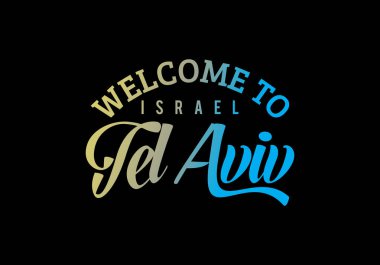 Tel Aviv 'e hoş geldiniz, İsrail Sözcük Metni Yaratıcı Yazı Tipi Tasarımı Çizimi, Hoş Geldiniz işareti