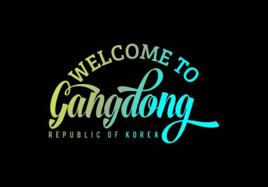 Gangdong, Kore 'ye hoş geldiniz, Sözcük Metinleri Yazı Tipi Tasarım Çizimi, Hoşgeldiniz işareti