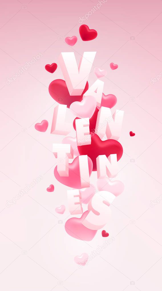 Happy Valentines Day. Valentines day card with flying 3D hearts and 3D letters on bright background.