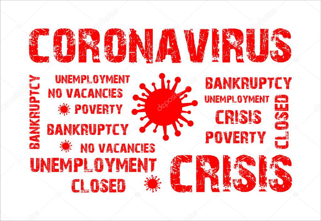 coronavirus consequences, results, - crisis and unemployment, economic problem concept, symbol