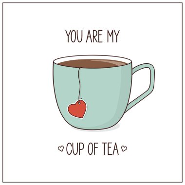 You are my cup of tea clipart
