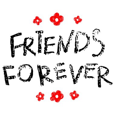 Sonsuza dek arkadaş - elle çizilmiş yazı