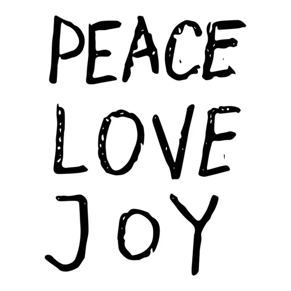 Vreugde, vrede, liefde - Winter seizoen feestelijke hand getrokken inscriptiont — Stockvector