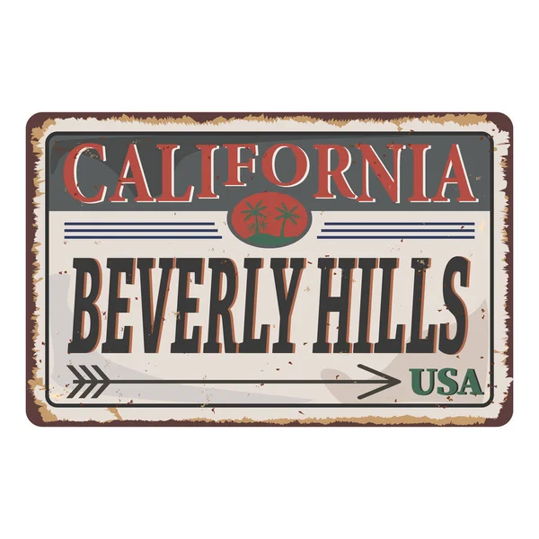 Cartel metálico oxidado vintage de California Beverly Hills sobre fondo blanco, ilustración vectorial — Vector de stock