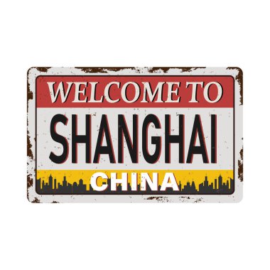 Shanghai vektör illüstrasyon rustet metal işaret logosuna hoş geldiniz.