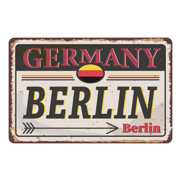 Vintage tin sign with German city. Berlin. City vintage poster vector. Layered vector no effect. Retro souvenirs or postcard templates on rust background. — Stock Vector