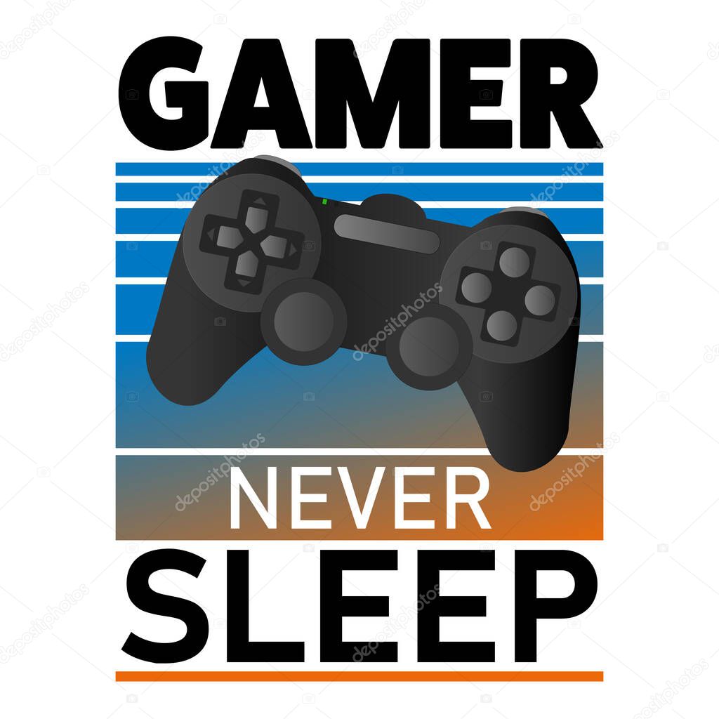 Gamer never sleep trendy geek culture slogan for gamer. Fashion vector print design illustration for poster t-shirt apparel