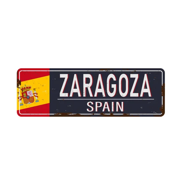 Cartel metálico oxidado vintage Zaragoza sobre fondo blanco, vector — Vector de stock