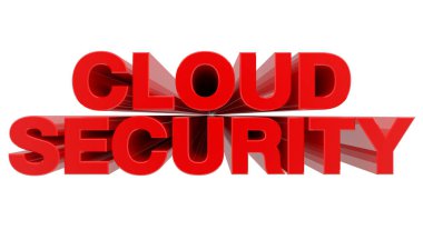 Beyaz arkaplan 3D görüntülemede Bulut Güvenliği sözcüğü